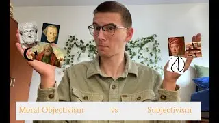 Is Morality Objective or Subjective? | The Essence of Morality and Ethical Reasoning
