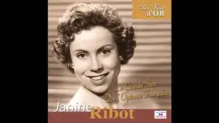 Janine Ribot - Les sentiers de la montagne (De l'opérette 