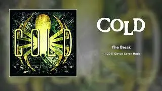 COLD - The Break [HQ Audio]