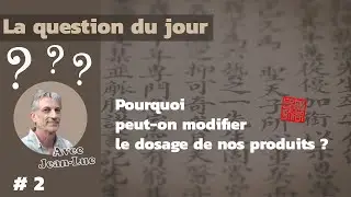 Pourquoi peut-on modifier le dosage des produits AnimoTAO ? Par Jean-Luc Klein, dipl&ocirc;m&eacute; en MTC