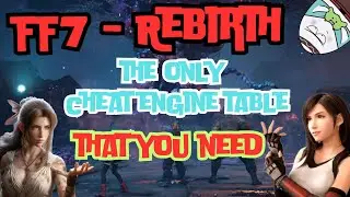 🔧 Таблица Ultimate FF7 Rebirth Cheat Engine! 🚀 Разблокируйте характеристики OP, усиление урона и ...