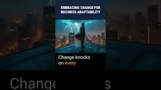 Embracing Change for Business Adaptability