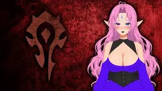 (18+) Warcraft Wednesday | FOR THE HORDE