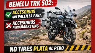 Benelli TRK 502: los accesorios que valen la pena (y los que son puro marketing)