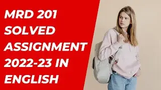 MRD 201 SOLVED ASSIGNMENT 2022-23 IN ENGLISH