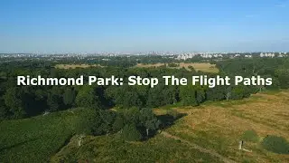 Richmond Park: Stop the flight paths