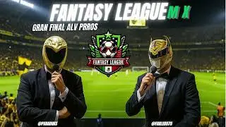 FANTASY LEAGUE MX T4 GRAN FINAL