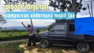 Episode lanjutan KELUARGA CAMPERVAN MOBIL TUA