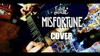 Little Misfortune - Unfortunate misfortune (intro cover)  (Original autor: Isak Martinsson)