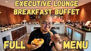 FULL MENU | Breakfast Buffet at Fairmont Hotel's  Executive Lounge | Vlog Ni Jorem