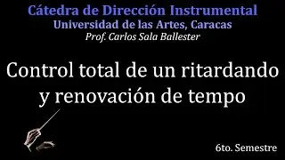 Ciclo 3 Micro 30: Control total en un ritardando y renovaci&oacute;n de tempo