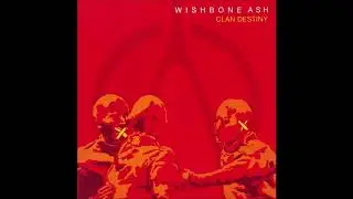 Wishbone Ash - Dreams Outta Dust