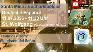 Santa Misa | 11.01.2026 | 11.30 AM | St. Wolfgang | Bautismo del Se&ntilde;or