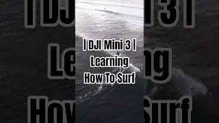DJI Mini 3 | Learning How To Surf #fyp #shorts #viral #dji #drone