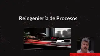 REINGENIERIA DE PROCESOS