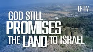 God Still Promises The Land To Israel