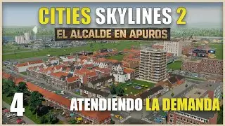 🏚️ CITIES SKYLINES 2 | Atendiendo la demanda
