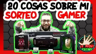 20 PREGUNTAS sobre MI 💪 + SORTEO GAMER &Eacute;PICO! ⚡️