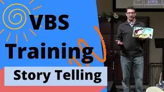 VBS Training: Story Telling Tips