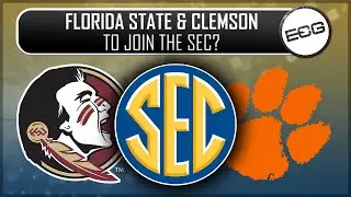 What if... Florida State & Clemson Join the SEC?