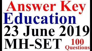 ANSWER KEY MH SET Education 23 JUNE 2019
