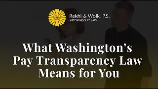 What Washington&rsquo;s Pay Transparency Law Means for You