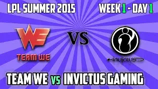 1. Team WE vs Invictus Gaming - LPL Summer 2015 W1D1