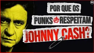 Johnny Cash: o rebelde que os punks respeitam