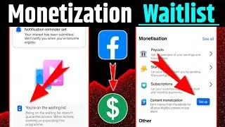 Facebook Content Monetization waiting list | content monetization | You're on the waitlist problem