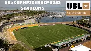 USL Championship 2023 - ALL THE STADIUMS!