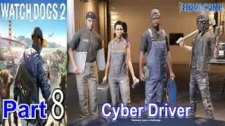 Cyber Driver | Watch Dogs 2 | Part 8 | Gameplay Walkthrough Live Commentary
