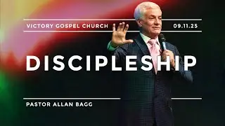 DISCIPLESHIP | Pastor Allan Bagg | Victory Gospel Church