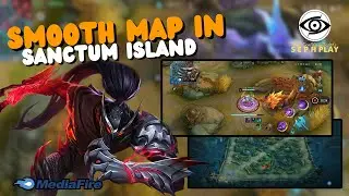 Update! Smooth Map Enhanced Sanctum Island Less Lag | New Patch | MLBB S34