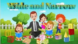 Wide and Narrow/learn  sorting by size for kids/concept of wide and narrow