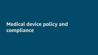 Medical Devices Policy and Compliance