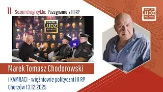 Pożegnanie z III RP KAMRACI &ndash; więźniowie polityczni III RP  /S02E11