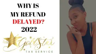 WHY IS MY TAX REFUND DELAYED? Tax refund delays reasons 2022/2021 Tax Season!