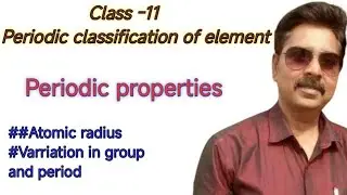 PERIODIC CLASSIFICATION OF ELEMENT CLASS 11