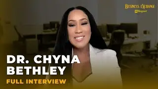 Business Exchange - Dr. Chyna Bethley