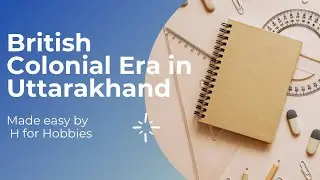 British Colonial Era in Uttarakhand 