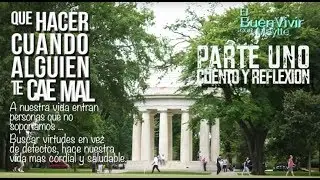 Que hacer cuando alguien te cae mal - Parte 1/3