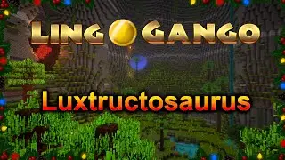 Minecraft: Linggango v5.9(Ep. 40)Boss:Virtue,Gael's Greatsword,Boss:Luxtructosaurus