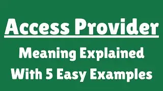 Access provider Meaning in English With 5 Example Sentences, What does Access provider mean?