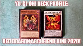 Yu-Gi-Oh! Deck Profile: Red Dragon Archfiend June 2020