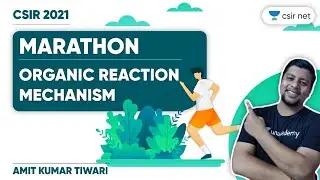 CSIR Chemistry June 2021  | Organics Reaction Mechanism | Chemistry Marathon Class