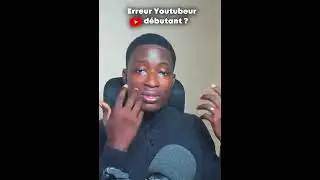 (Part3) ERREURS que font les Youtubeurs D&eacute;butants - Se Lancer sur YouTube en 2023 #shorts #youtube