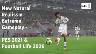 ⚽🔥 Новый естественный реализм &ndash; экстремальный геймплей | PES 2021 и Football Life 2026 🎮✨