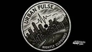 Nightly Closures - Urban Pulse (Martin Luciuk Remix) [Deep Clicks]