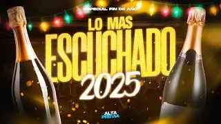 MIX A&Ntilde;O NUEVO 2026 ✨ LO MAS ESCUCHADO DEL 2025 | ALTA PREVIA