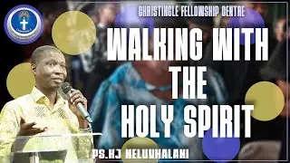 Walking With The Holy Spirit - Pastor KJ Neluvhalani